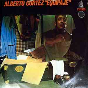Alberto Cortez - Equipaje
