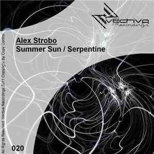 Alex Strobo - Summer Sun / Serpentine