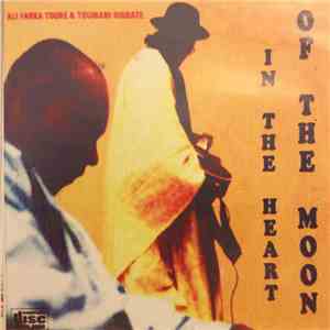 Ali Farka Touré & Toumani Diabaté - In The Heart Of The Moon