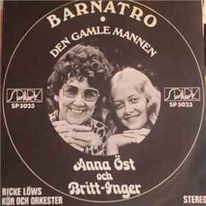 Anna Öst Och Britt Inger - Barnatro / Den Gamle Mannen