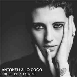 Antonella Lo Coco - Non Ho Più Lacrime