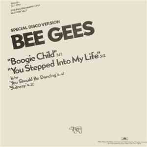 Bee Gees - Boogie Child / You Stepped Into My Life b/w You Should Be Dancin ...
