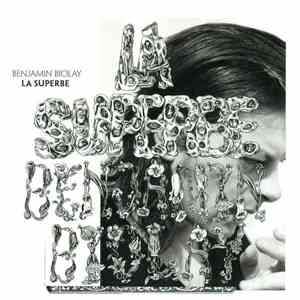 Benjamin Biolay - La Superbe