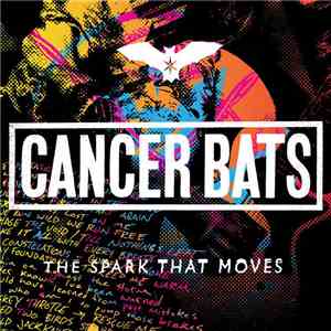 Cancer Bats - The Spark That Moves