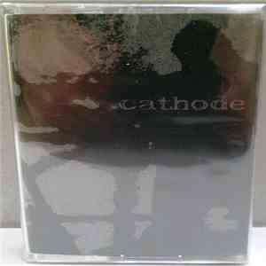 Cathode - ...A Machine That Never Falters