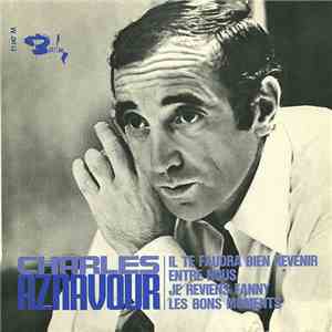 Charles Aznavour - Il Te Faudra Bien Revenir