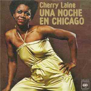 Cherry Laine - Una Noche En Chicago