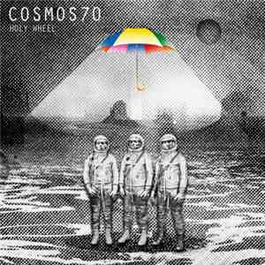 Cosmos 70 - Holy Wheel
