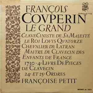 Covperin Le Grand, Françoise Petit - 1730 -- 4e Livre De Pieces De Clavecin ...