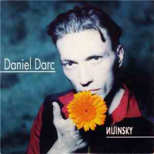 Daniel Darc - Nijinsky