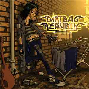 Dirtbag Republic - Dirtbag Republic