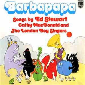 Ed Stewart, Cathy MacDonald, The London Boy Singers - Barbapapa