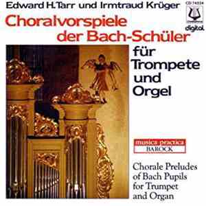 Edward H. Tarr, Irmtraud Krüger - Choralvorspiele Der Bach-Schüler
