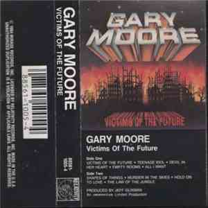 Gary Moore - Victims Of The Future
