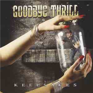 Goodbye Thrill - Keepsakes