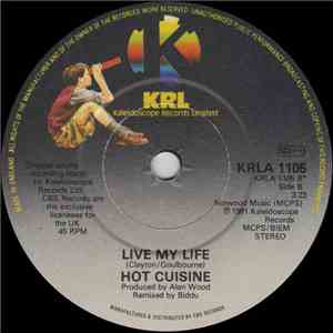 Hot Cuisine - Who's Been Kissing You / Live My Life