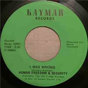 Human Freedom & Security - I Was Wrong / Now Forever More