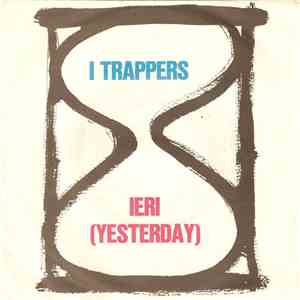 I Trappers - Ieri (Yesterday)