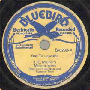J.E. Mainer's Mountaineers - One To Love Me / Fatal Wreck Of The Bus