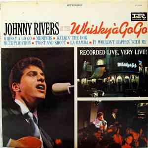 Johnny Rivers - Johnny Rivers At The Whisky À Go-Go