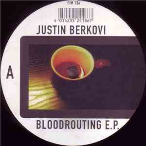 Justin Berkovi - Bloodrouting E.P.