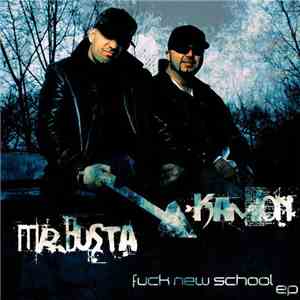 Kamion & Mr. Busta - Fuck New School