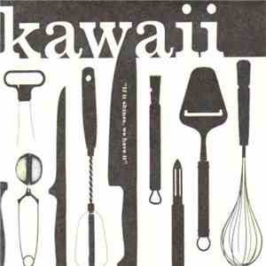 Kawaii - If It Shines, We Have It