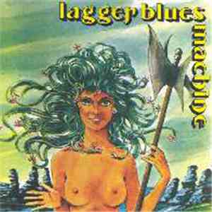 Lagger Blues Machine - Lagger Blues Machine