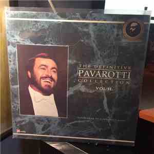 Luciano Pavarotti - The Definitive Pavarotti: Collection Vol 2