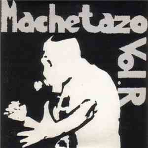 Machetazo / Abscess  - Vol.R / Flesh Candy - Open Wound