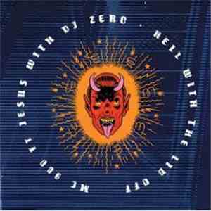 MC 900 Ft Jesus With DJ Zero - Hell With The Lid Off