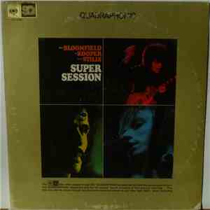 Mike Bloomfield, Al Kooper, Stephen Stills - Super Session