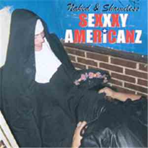 Naked & Shameless - Sexxxy Americanz