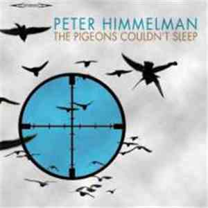 Peter Himmelman - Pigeons Couldn't Sleep