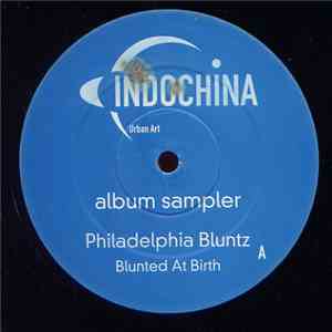 Philadelphia Bluntz - Blunted At Birth (Album Sampler)