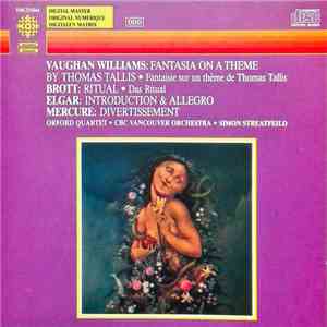Ralph Vaughan Williams, Alexander Brott, Edward Elgar, Pierre Mercure - Fantasia On A Theme By Thomas Tallis