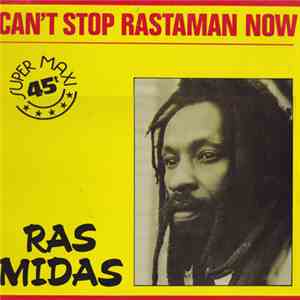 Ras-Midas - Can't Stop Rastaman Now / Burning Revelation