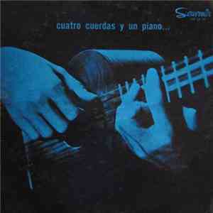Rodrigo Troconis - Cesar Rodriguez - Cuatro Cuerdas Y Un Piano
