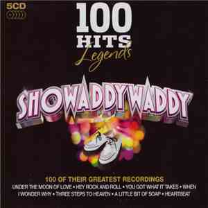 Showaddywaddy - 100 Hits Legends