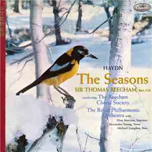 Sir Thomas Beecham, The Beecham Choral Society, The Royal Philharmonic Orchestra, Joseph Haydn - The Seasons