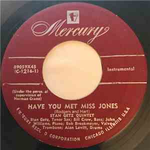 Stan Getz Quintet - Have You Met Miss Jones / Erudion