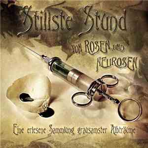 Stillste Stund - Von Rosen Und Neurosen