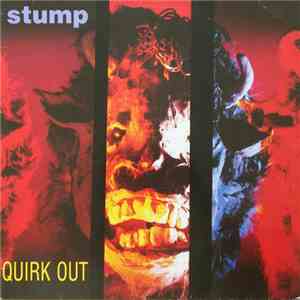 Stump - Quirk Out