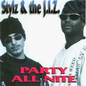 Stylz & The J.I.Z. - Party