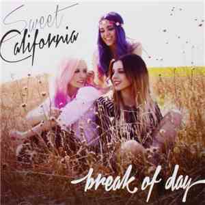 Sweet California - Break Of Day
