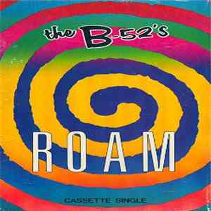 The B-52's - Roam