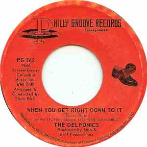 The Delfonics - When You Get Right Down To It / I Gave To You