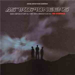 The Eternals - Astropioneers (Original Motion Picture Soundtrack)