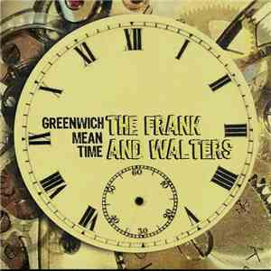 The Frank And Walters - Greenwich Mean Time