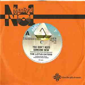 The Lotus Eaters - You Don't Need Someone New